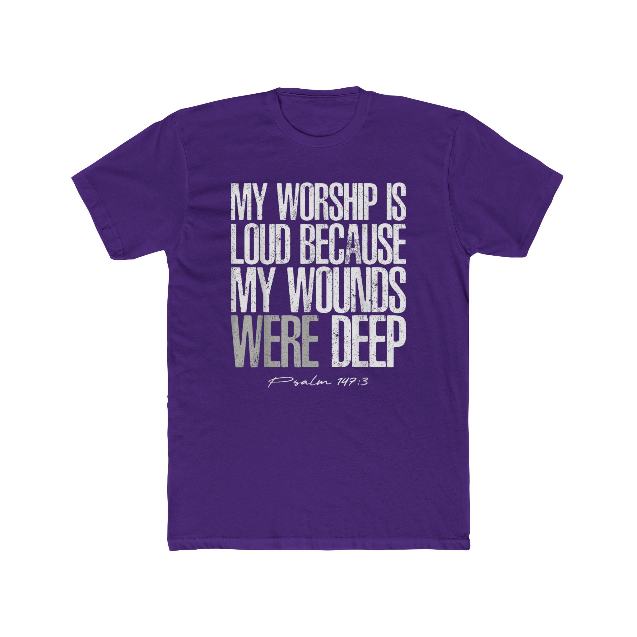 Christian Worship T‑Shirt — "My Worship Is Loud Because My Wounds Were Deep" Inspirational Tee